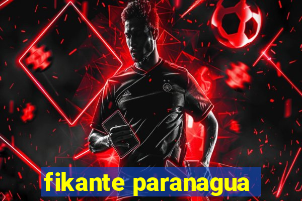 fikante paranagua